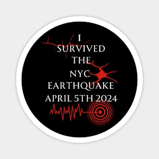 i survived the nyc earthquake Magnet